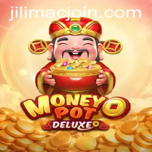 Exploring the Exciting World of MoneyPotDELUXE: The Ideal Gaming Experience with JILIMAC