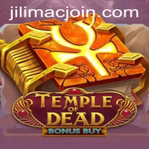 Exploring TempleofDeadBonusBuy: Unraveling the Mysteries of JILIMAC